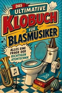 Produktbild: Das ultimative Klobuch f&uuml;r Blasmusiker