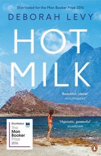 Bild vom Artikel Hot Milk vom Autor Deborah Levy