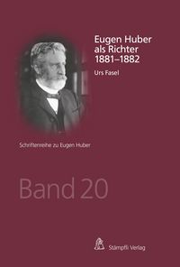 Produktbild: Eugen Huber als Richter 1881-1882