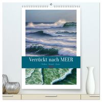 Produktbild: Verr&uuml;ckt nach MEER - Wellen - Strand - Zitate (hochwertiger Premium Wandkalender 2026 DIN A2 hoch), Kunstdruck in Hochglanz
