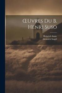 Produktbild: OEuvres Du B. Henri Suso