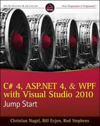 Produktbild: C# 4, ASP.NET 4, and WPF, with Visual Studio 2010 Jump Start