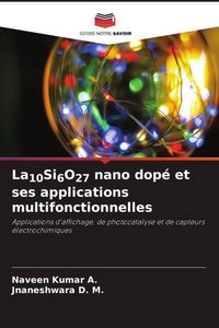 Produktbild: La10Si6O27 nano dop&eacute; et ses applications multifonctionnelles