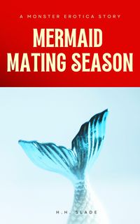 Produktbild: Mermaid Mating Season: A Monster Erotica Story