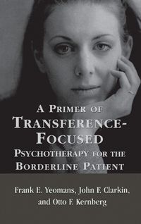 Produktbild: Primer of Transference-Focused Psychotherapy for the Borderline Patient
