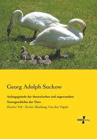 Produktbild: Anfangsgr&uuml;nde der theoretischen und angewandten Naturgeschichte der Tiere