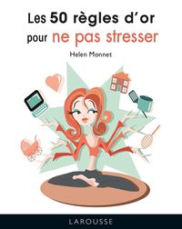 Produktbild: Les 50 r&egrave;gles d'or pour ne pas stresser