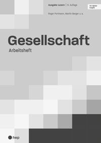 Produktbild: Gesellschaft Ausgabe Luzern, Arbeitsheft (Print inkl. digitaler Ausgabe)