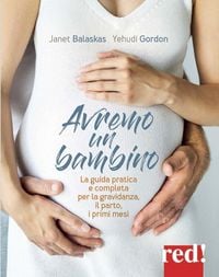 Produktbild: Avremo un bambino. La guida pratica e completa per la gravidanza, il parto, i primi mesi