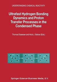 Produktbild: Ultrafast Hydrogen Bonding Dynamics and Proton Transfer Processes in the Condensed Phase