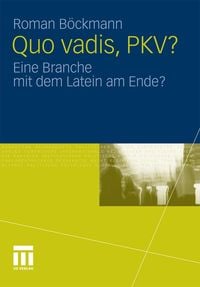 Produktbild: Quo vadis, PKV?