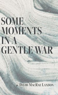 Produktbild: Some Moments in a Gentle War
