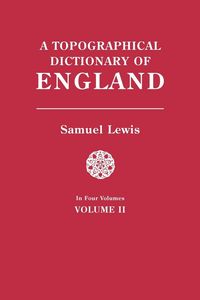 Produktbild: Topographical Dictionary of England. in Four Volumes. Volume II