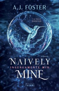 Produktbild: Naively mine. Ingenuamente mio