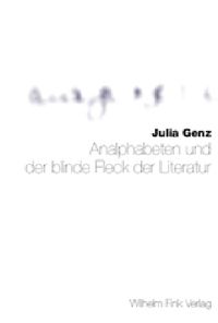 Produktbild: Analphabeten und der blinde Fleck der Literatur
