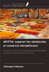 Produktbild: AfCFTA: superar los obst&aacute;culos al comercio intraafricano