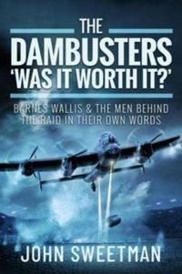 Produktbild: The Dambusters - 'Was the Raid Worthwhile?'