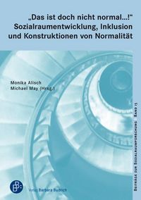 Produktbild: "Das ist doch nicht normal ...!" Sozialraumentwicklung, Inklusion und Konstruktionen von Normalit&auml;t