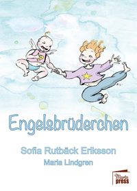 Bild vom Artikel Engelsbrüderchen vom Autor Sofia Rutbäck Eriksson