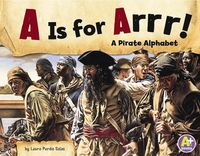 Produktbild: A is for Arrr!: A Pirate Alphabet