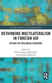 Produktbild: Rethinking Multilateralism in Foreign Aid