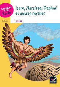 Produktbild: Icare, Narcisse, Daphn&eacute; et autres mythes