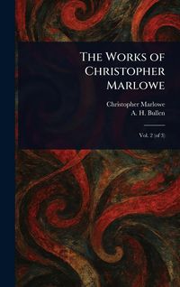 Produktbild: The Works of Christopher Marlowe