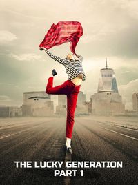 Produktbild: The lucky Generation 1 - Shortfilm script (The lucky Generation - Shortfilm script, #1)