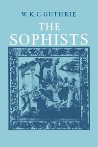 Produktbild: History of Greek Philosophy: Volume 3, The Fifth Century Enlightenment, Part 1, The Sophists