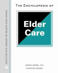 Produktbild: Kandel, J:  The Encyclopedia of Elder Care