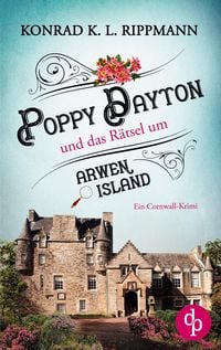 Produktbild: Poppy Dayton und das R&auml;tsel um Arwen Island