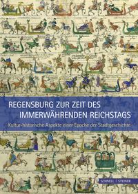 Produktbild: Regensburg zur Zeit des Immerw&auml;hrenden Reichstags