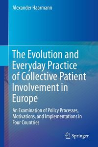 Produktbild: The Evolution and Everyday Practice of Collective Patient Involvement in Europe