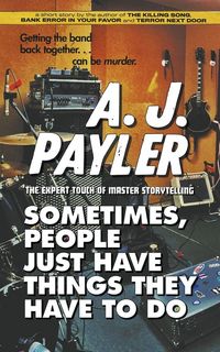 Produktbild: Sometimes, People Just Have Things They Have to Do
