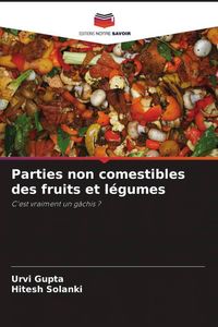 Produktbild: Parties non comestibles des fruits et l&eacute;gumes