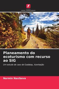 Produktbild: Planeamento do ecoturismo com recurso ao SIG