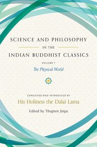 Produktbild: Science and Philosophy in the Indian Buddhist Classics, Vol. 1