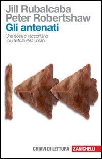 Produktbild: Gli antenati. Che cosa ci raccontano i pi&ugrave; antichi resti umani