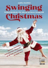 Bild vom Artikel Knoblich, Andreas: Swinging Christmas.Weihnachtslieder für Gitarre im Bossa-Swing-Stil. vom Autor Andreas Knoblich