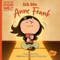 Bild vom Artikel Jede*r kann die Welt verändern! - Ich bin Anne Frank vom Autor Brad Meltzer