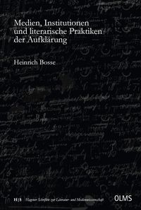 Produktbild: Medien, Institutionen und literarische Praktiken der Aufkl&auml;rung