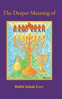 Produktbild: The Deeper Meaning of Hanukkah