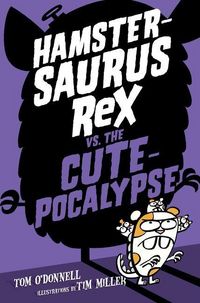 Produktbild: Hamstersaurus Rex vs. the Cutepocalypse