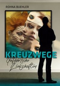 Produktbild: Kreuzwege - Gef&auml;hrliche Liebschaften