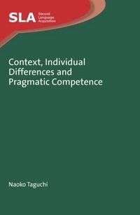Produktbild: Context, Individual Differences and Pragmatic Competence