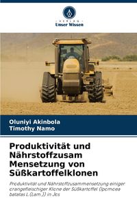 Produktbild: Produktivit&auml;t und N&auml;hrstoffzusam Mensetzung von S&uuml;&szlig;kartoffelklonen