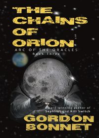 Produktbild: The Chains of Orion (Arc of the Oracles, #3)