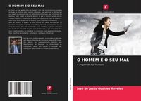 Produktbild: O Homem E O Seu Mal