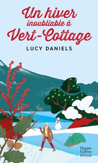 Produktbild: Un hiver inoubliable &agrave; Vert-Cottage