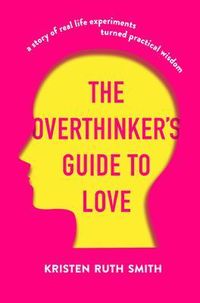 Produktbild: The Overthinker's Guide to Love